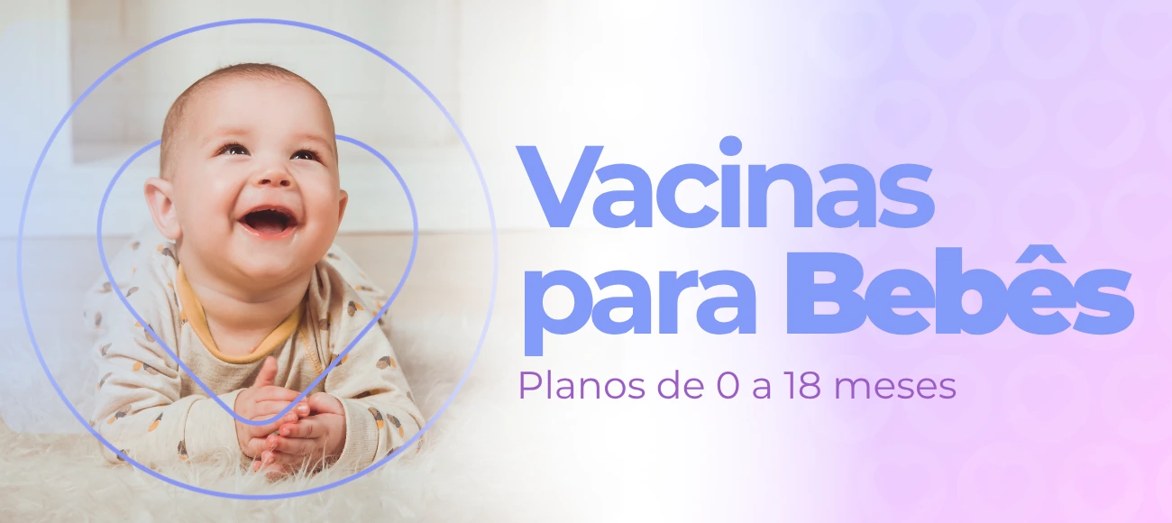 Vacinas para bebês: planos de 0 a 18 meses