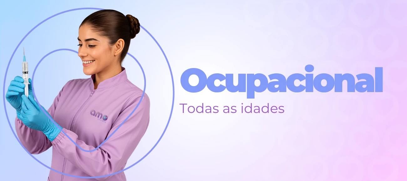Vacinação ocupacional: todas as idades
