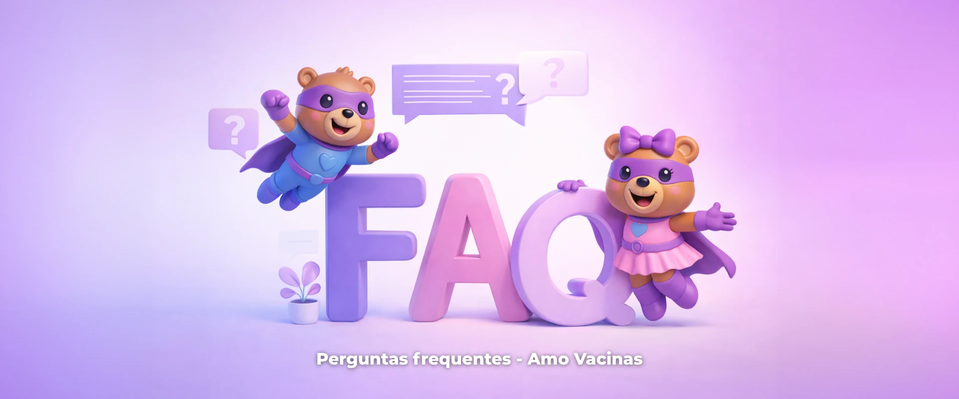 Mascotes da Amo Vacinas segurando as letras FAQ: perguntas frequentes