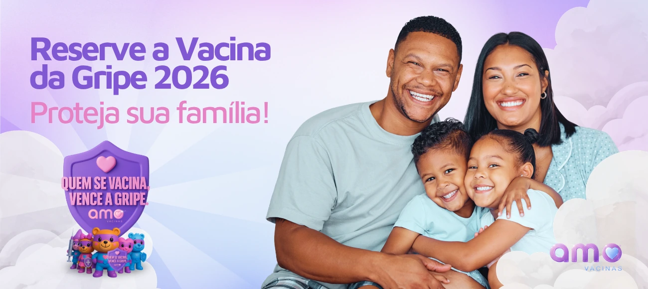 Reserve a Vacina da Gripe 2026. Proteja sua família. Quem se vacina vence a gripe.