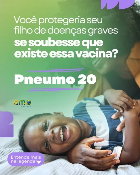Card da Amo Vacinas sobre a vacina Pneumo 20